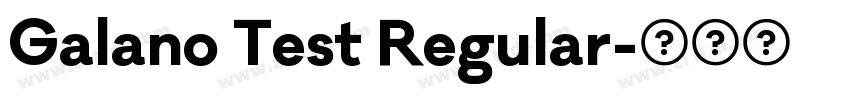 Galano Test Regular字体转换